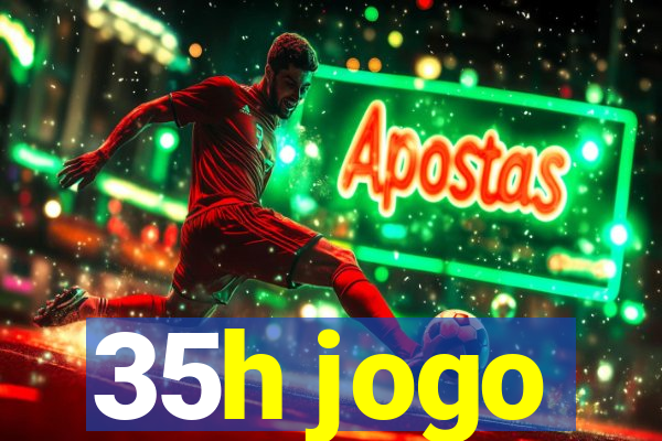 35h jogo